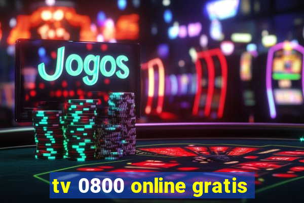 tv 0800 online gratis